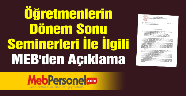 Öğretmenlerin Dönem Sonu Seminerleri İle İlgili MEB'den Açıklama