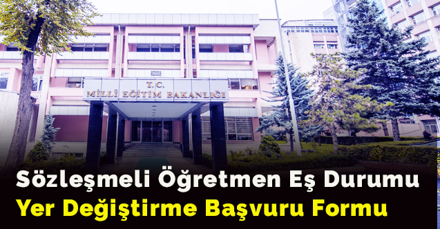 Sözleşmeli öğretmen yer değiştirme başvuru formu