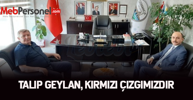 Talip Geylan, Kırmızı Çizgimizdir
