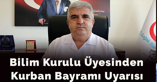 Bilim Kurulu Üyesinden Kurban Bayramı Uyarısı
