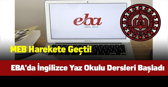 EBA'da İngilizce yaz okulu dersleri başladı