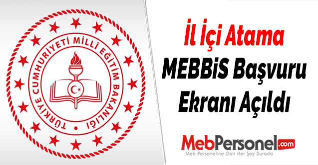 İl İçi Atama MEBBiS Başvuru Ekranı Açıldı