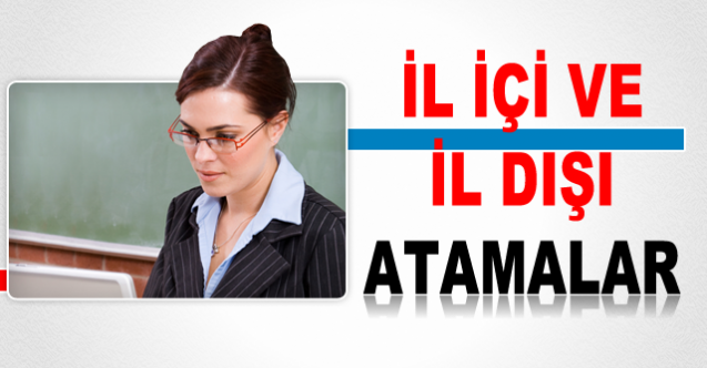 İl içi ve il dışı atama yer değiştirmeler ne zaman yapılacak? Özür grubu ne zaman?