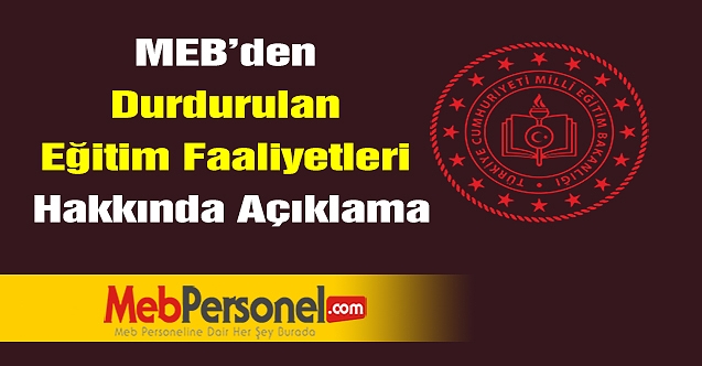 MEB'den durdurulan eğitim faaliyetleri hakkında açıklama