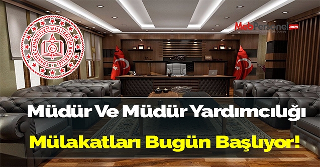 MEB ilk defa yönetici atama mülakatları bugün başlıyor!
