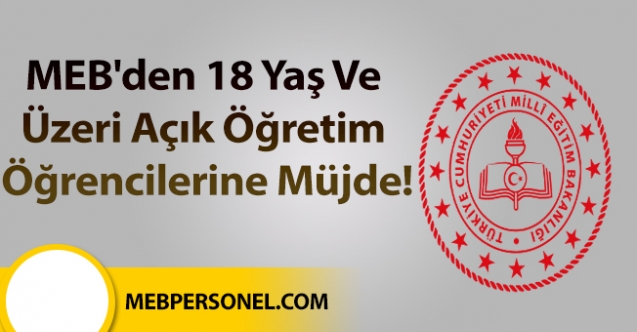 MEB'den 18 yaş ve üzeri açık öğretim öğrencilerine müjde!