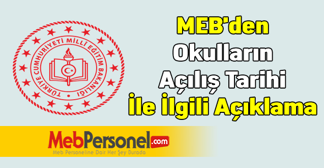 MEB'den Okulların Açılış Tarihi İle İlgili Açıklama