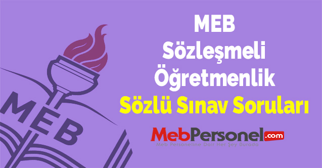 MEB Sözleşmeli Öğretmenlik Sözlü Sınav Soruları