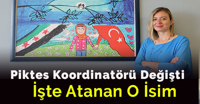 Piktes Koordinatörü Değişti..