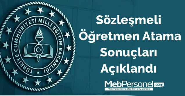 Sözleşmeli Öğretmen Atama Sonuçları Açıklandı
