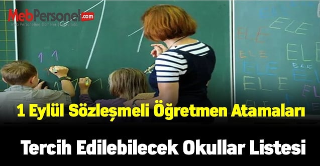 Sözleşmeli Öğretmen Atamaları Tercih Edilebilecek Okullar Listesi