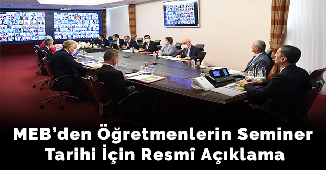 MEB’den Öğretmenlerin seminer tarihi için resmî açıklama....