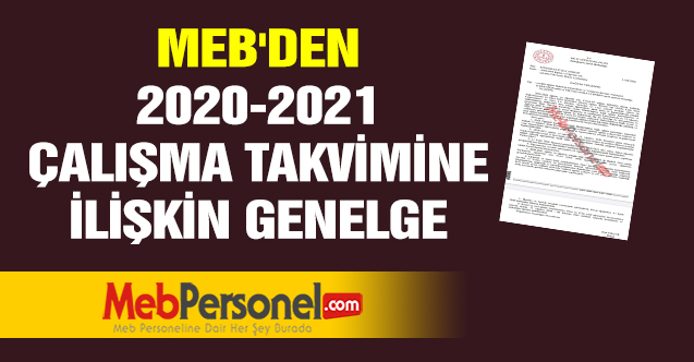 MEB'DEN 2020-2021 ÇALIŞMA TAKVİMİNE İLİŞKİN GENELGE