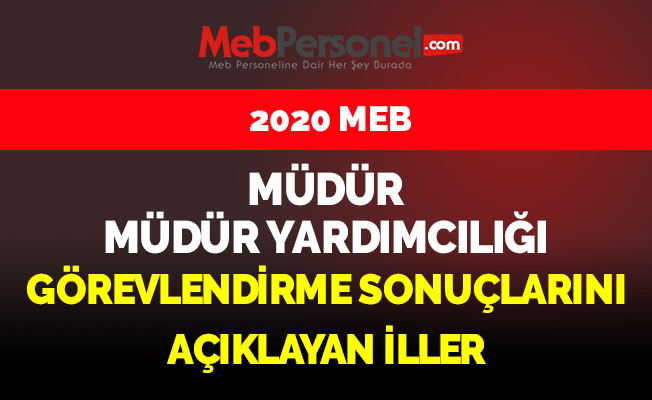 MEB Müdür-Müdür Yardımcılığı Atama Sonuçlarını Açıklayan İller (40 İL)