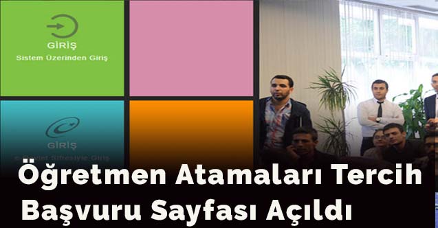 Öğretmen Atamaları Tercih Başvuru Sayfası Açıldı..