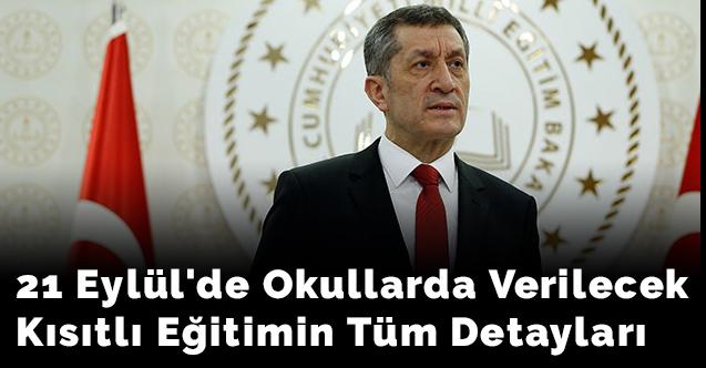 21 Eylül'de Okullarda Verilecek Kısıtlı Eğitimin Detayları