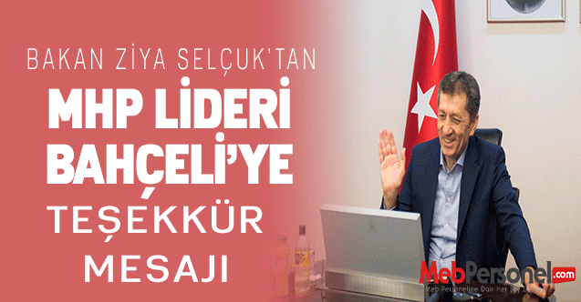 Bakan Ziya Selçuk'tan MHP Lideri Bahçeli'ye Teşekkür Mesajı