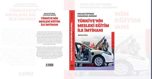 MEB: MESLEKİ EĞİTİMDEKİ DÖNÜŞÜM KİTAP OLDU