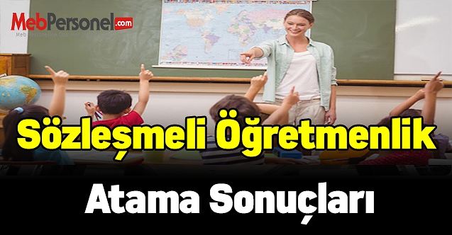 Sözleşmeli öğretmen atama sonuçları