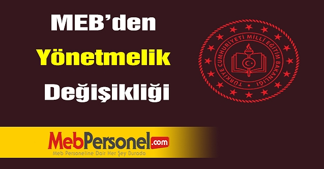 MEB'de yönetmelik değişikliği! Kurum Açma, Kapatma ve Ad Verme Yönetmeliğini değiştirdi