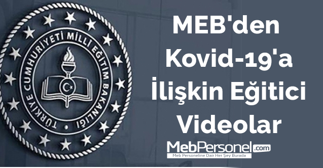 MEB'den Kovid-19'a İlişkin Eğitici Videolar