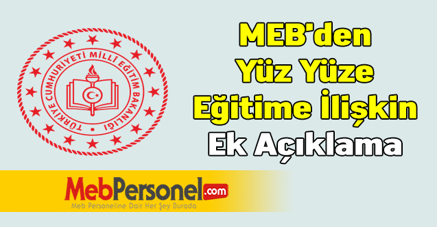 MEB'den Yüz Yüze Eğitime İlişkin Ek Açıklama