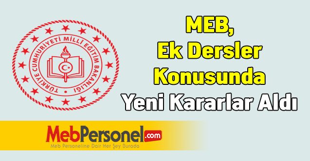 MEB, Ek Dersler Konusunda Yeni Kararlar Aldı