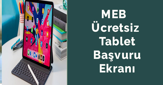 MEB  ücretsiz tablet başvuru ekranı