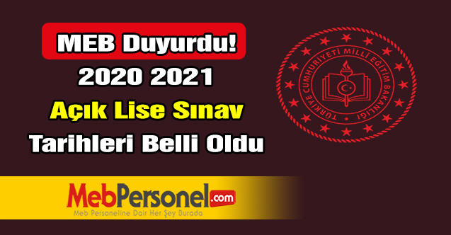 2020 - 2021 Eğitim Öğretim Yılı Açık Öğretim Lisesi İş Takvimi - Açık Lise sınav tarihleri