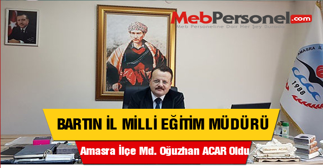 Bartın İl MEM Müdürü Ataması Yapıldı