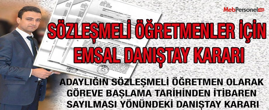 Adaylığın Sözleşmeli Öğretmen Olarak Göreve Başlama Tarihinden İtibaren Sayılması Yönündeki Danıştay Kararı
