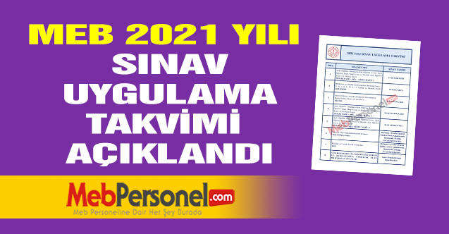 MEB 2021 YILI SINAV UYGULAMA TAKVİMİ  AÇIKLANDI