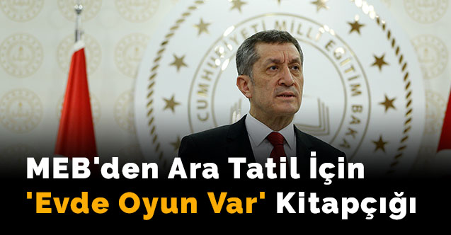 MEB'den ara tatil için 'Evde Oyun Var' kitapçığı