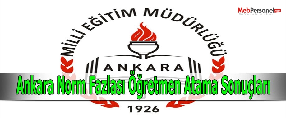 Ankara Norm Fazlası Öğretmen Atama Sonuçları