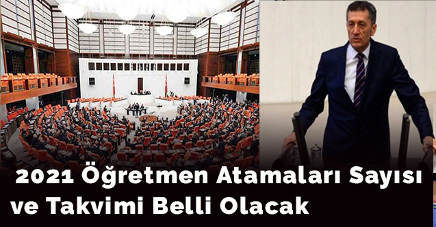 2021 Öğretmen Atamaları Sayısı ve Takvimi Belli Olacak
