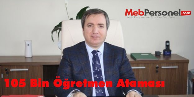 105 Bin Öğretmen Ataması İçin Açıklama