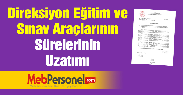 Direksiyon Eğitim ve Sınav Araçlarının Sürelerinin Uzatımı