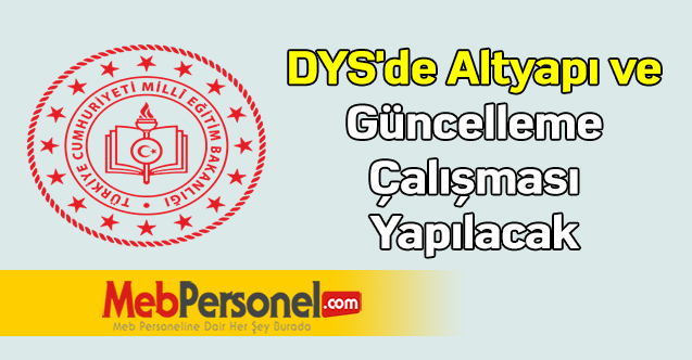 DYS'de Altyapı ve Güncelleme Çalışması Yapılacak