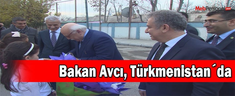 Bakan Avcı, Türkmenistan´da