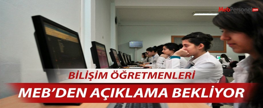 Bilişim Öğretmenleri MEB'den Açıklama Bekliyor