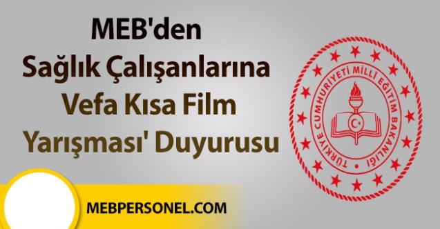 MEB'den 'Sağlık Çalışanlarına Vefa Kısa Film Yarışması' Duyurusu