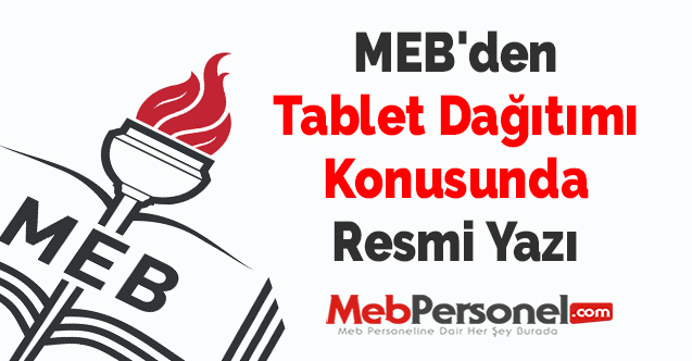 MEB'den Tablet Dağıtımı Konusunda Resmi Yazı