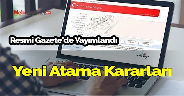 Resmi gazete'de 22 Aralık 2020 tarihli atama kararı yayımlandı