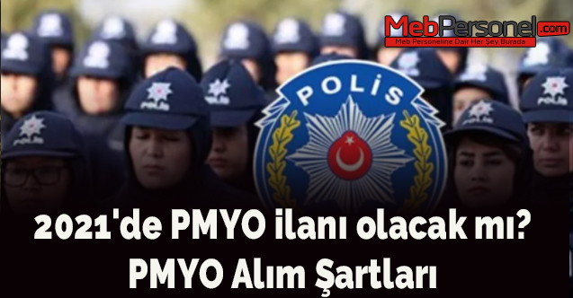 2021'de PMYO ilanı olacak mı? PMYO Alım Şartları