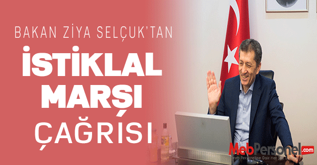 Bakan Ziya Selçuk'tan İstiklal Marşı Çağrısı