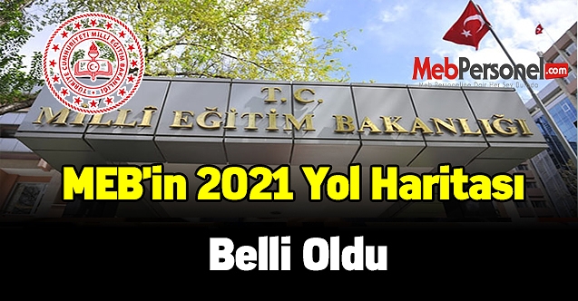 MEB'in 2021 yol haritası belli oldu