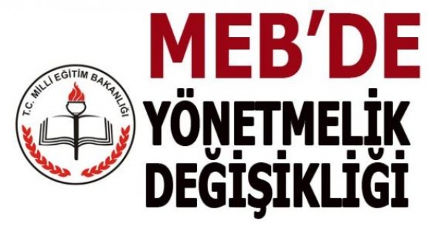 MEB Ortaöğretim Kurumları Yönetmeliğinde Değişiklik Yapıldı