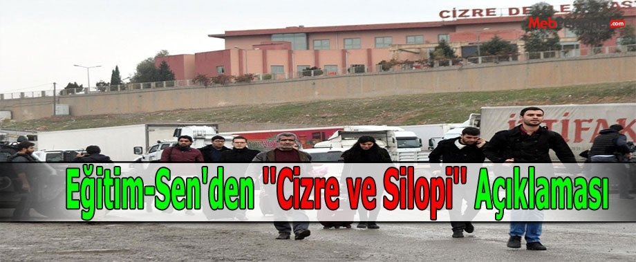 Eğitim-Sen'den ''Cizre ve Silopi'' Açıklaması