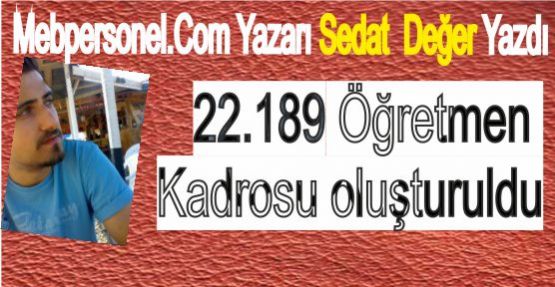 22.189 öğretmen kadrosu oluşturuldu