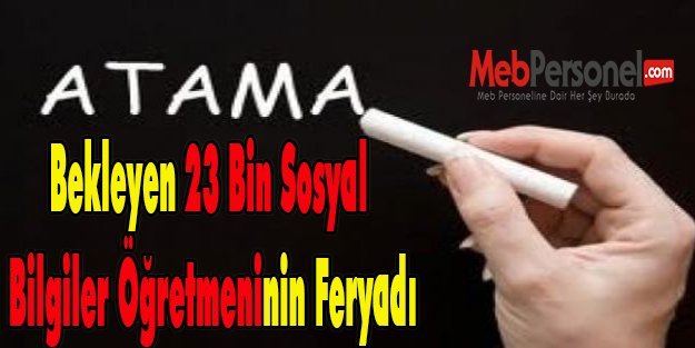 23BİN SOSYAL BİLGİLER ÖĞRETMENİ HAKLARININ İADESİNİ İSTİYOR